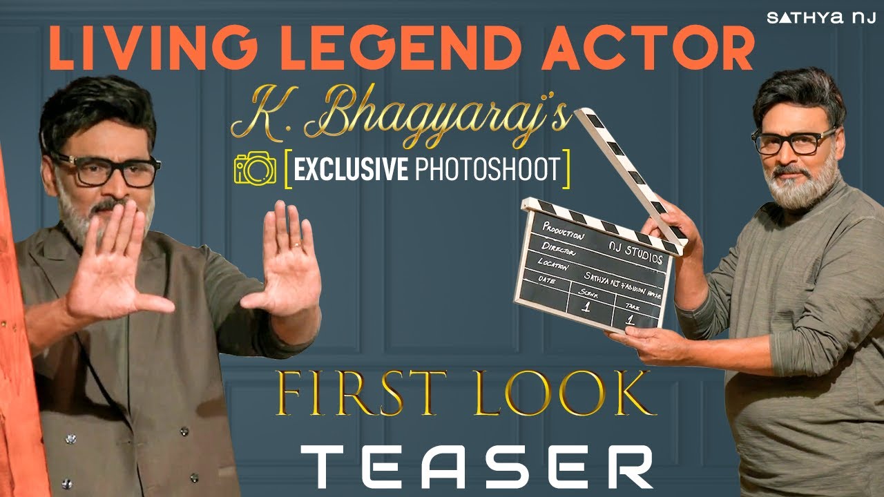 Living Legend Actor K. Bhagyaraj's Exclusive Photoshoot | 1st Look Teaser | Sathya NJ | Coming Soon!