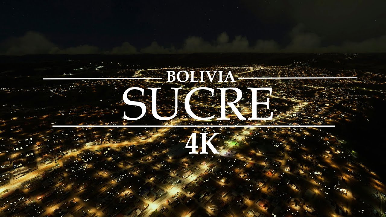 ✅ Sucre Bolivia nocturno Hoy  ⭐videos en movimiento 4k Bolivia - Relaxing Landscapes