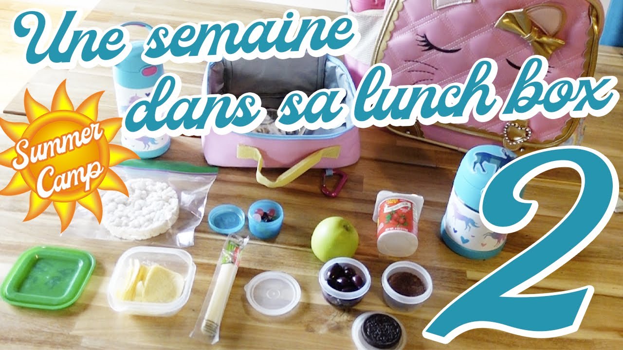 UNE SEMAINE DANS LA LUNCH BOX DE LANA #2 [SUMMER CAMP]🎒