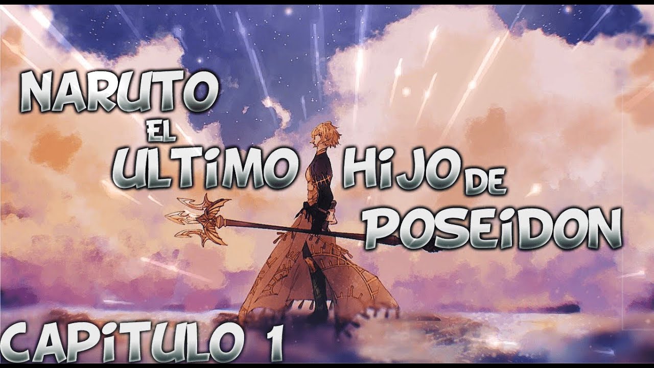 Naruto El último Hijo de Poseidón Capítulo 1