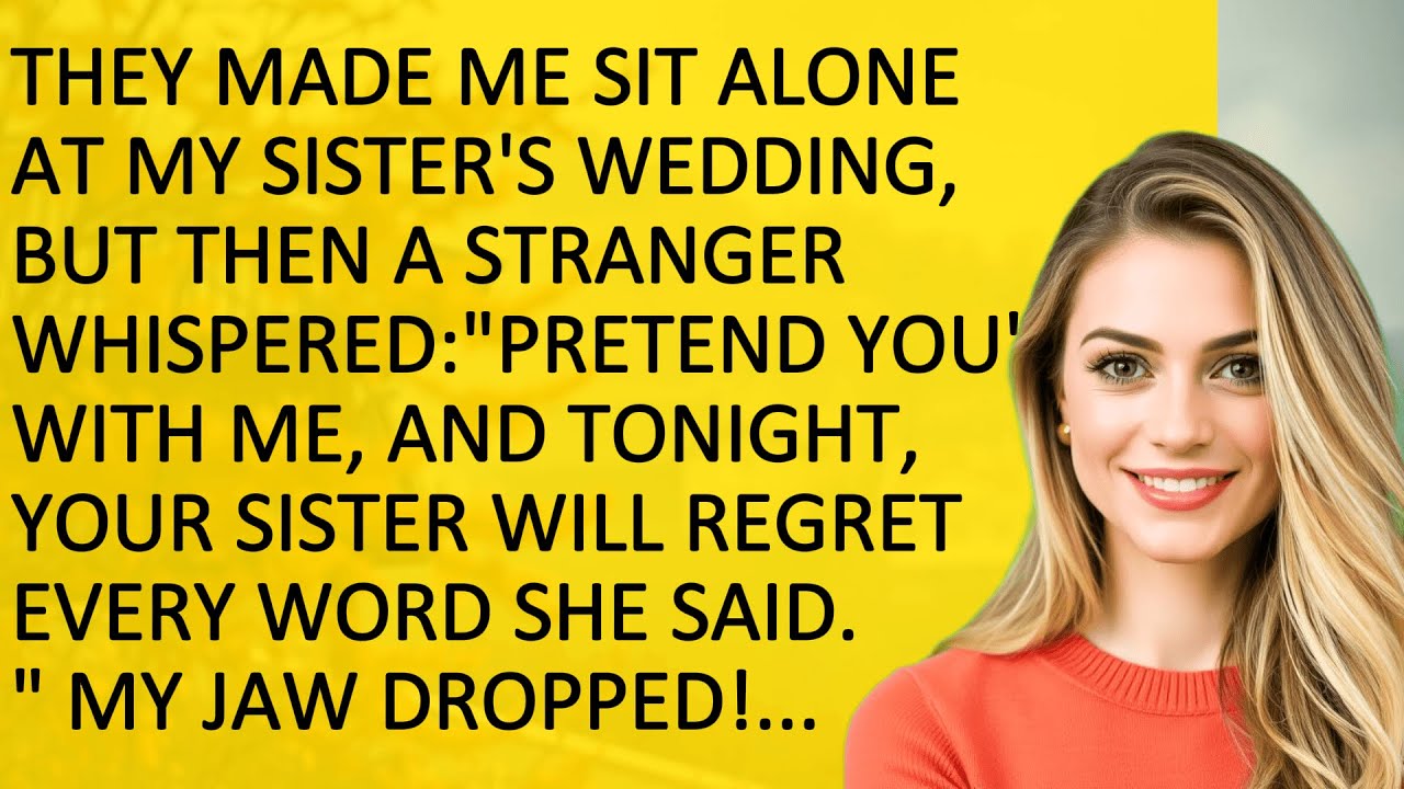 They Left Me Alone At My Sister’s Wedding — And Then A Stranger Whispered,“Pretend You’re With Me.”
