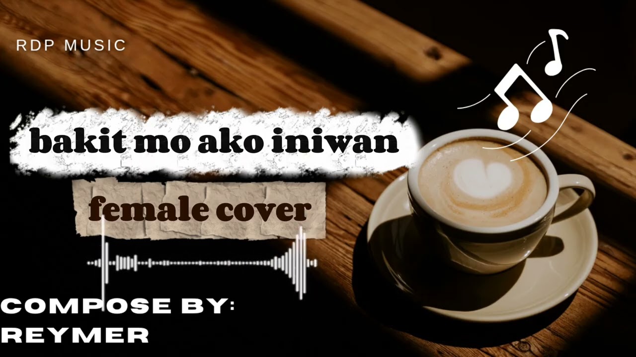 Bakit mo ako iniwan( female cover) - Hugot session PH