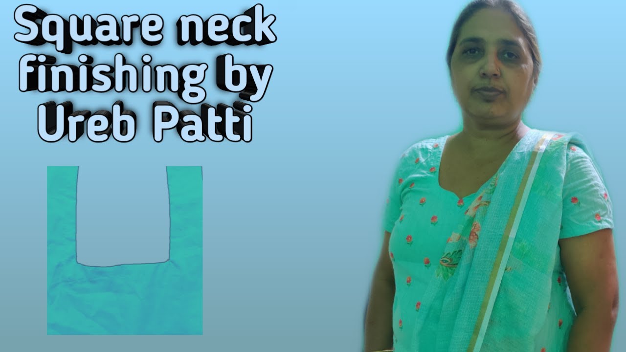 Square neck finishing by ureb patti