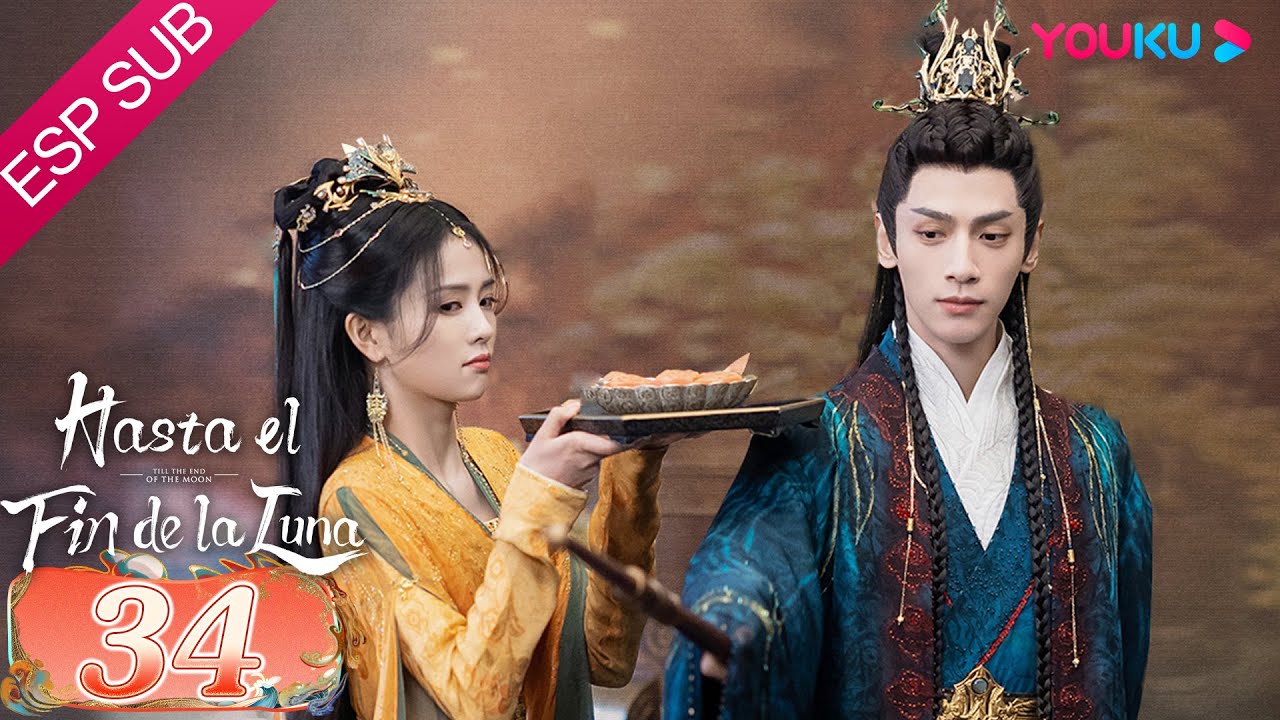 ESPSUB [Hasta el fin de la luna] EP34 | Traje Antiguo/Romance | Luo Yunxi / Bai Lu | YOUKU