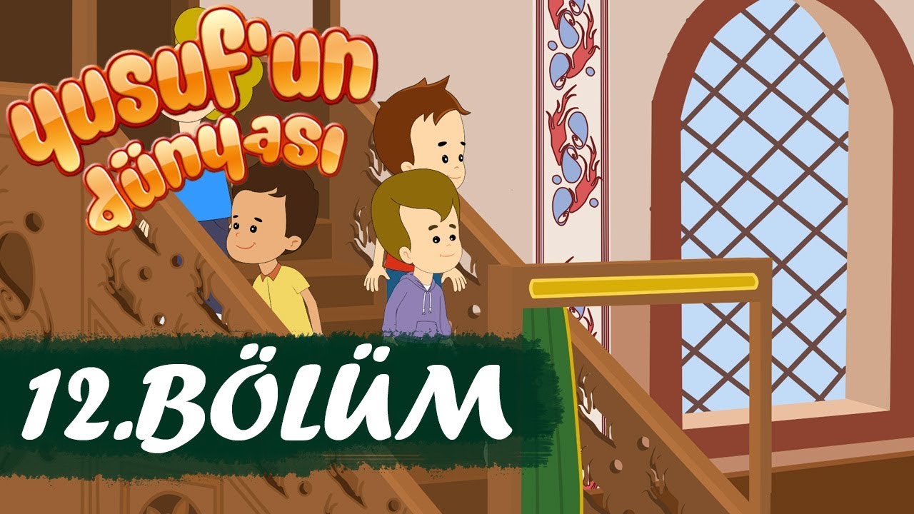 Yusuf'un Dünyası 12.Bölüm - Çocuklar Minberde