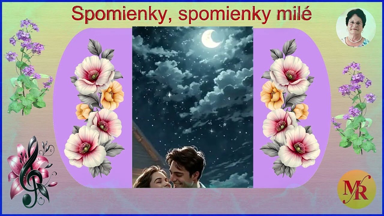 Spomienky, spomienky milé