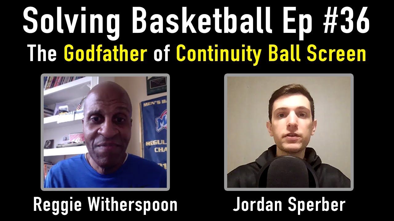 Continuity Ball Screen with Reggie Witherspoon | Solving Basketball Ep #36