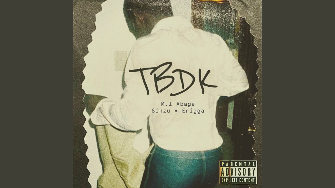 TBDK (feat. Sinzu & Erigga)