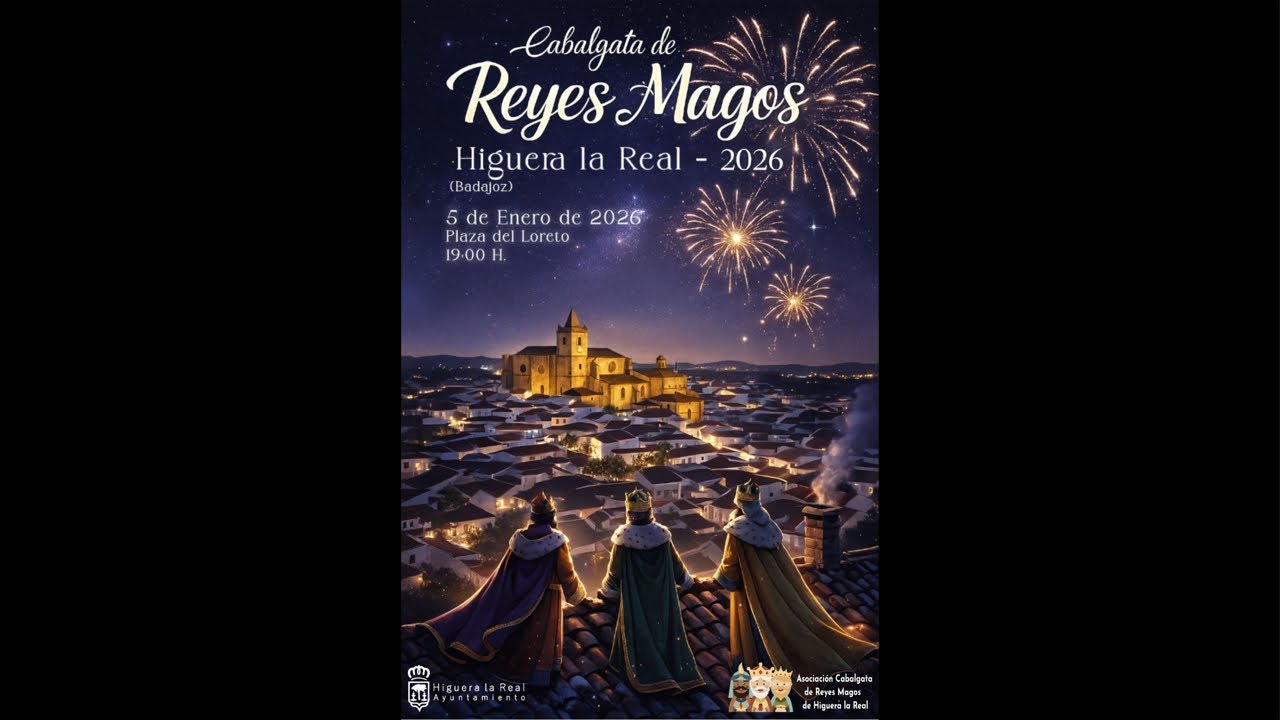 RETRANSMISIÓN EN DIRECTO DE LA CABALGATA DE REYES MAGOS DE HIGUERA LA REAL DESDE LA PLAZA DEL LORETO