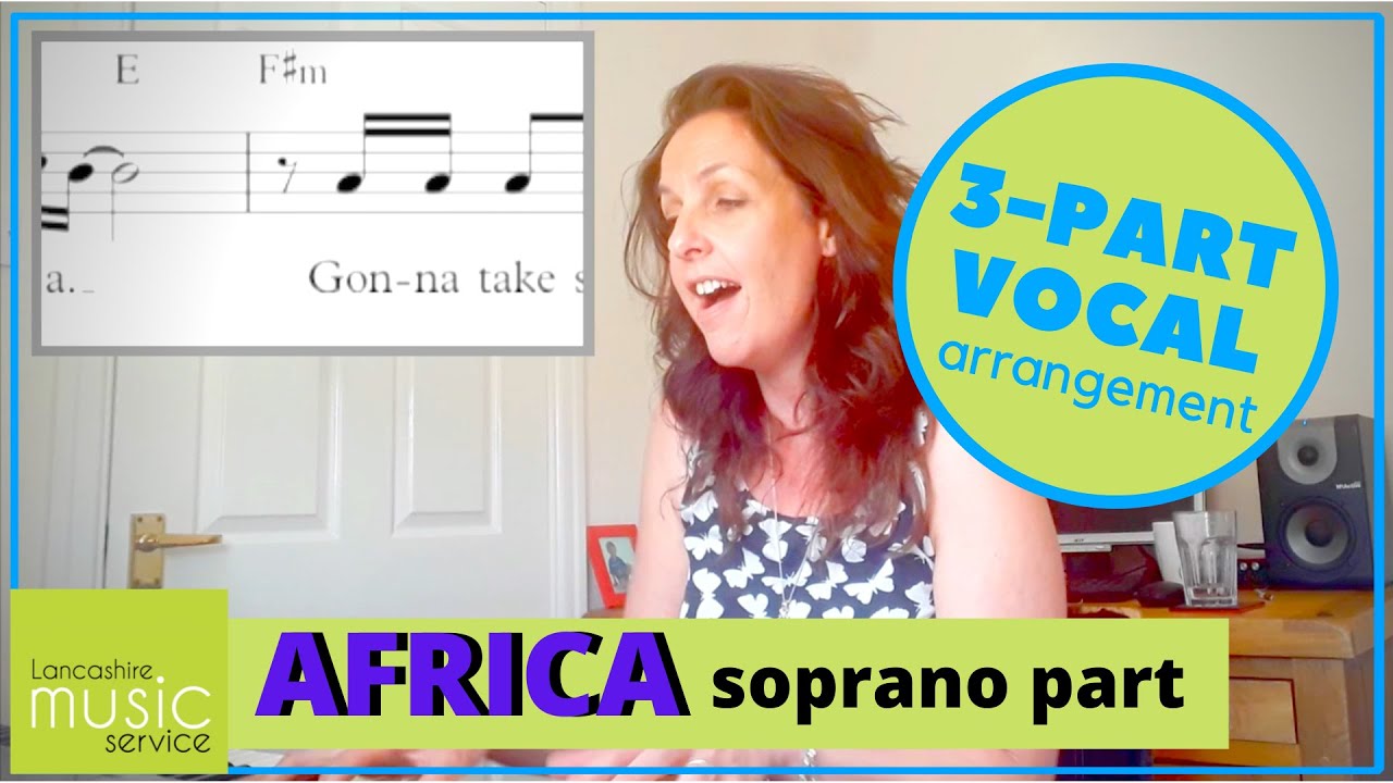TOTO'S Africa Three-Part Vocal Arrangement -  Soprano Part | Lancashire Music Service