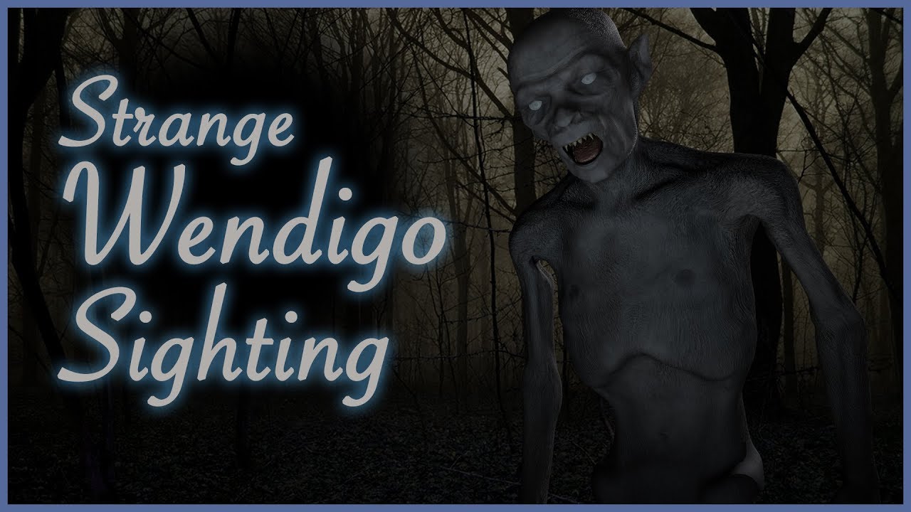 STRANGE WENDIGO SKINWALKER SIGHTING (Wendigo Narratives)