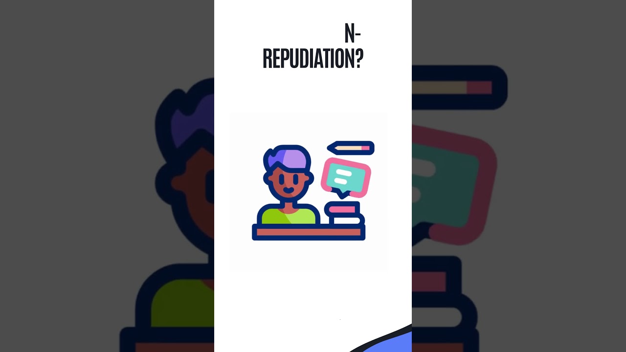 Non Repudiation in cybersecurity