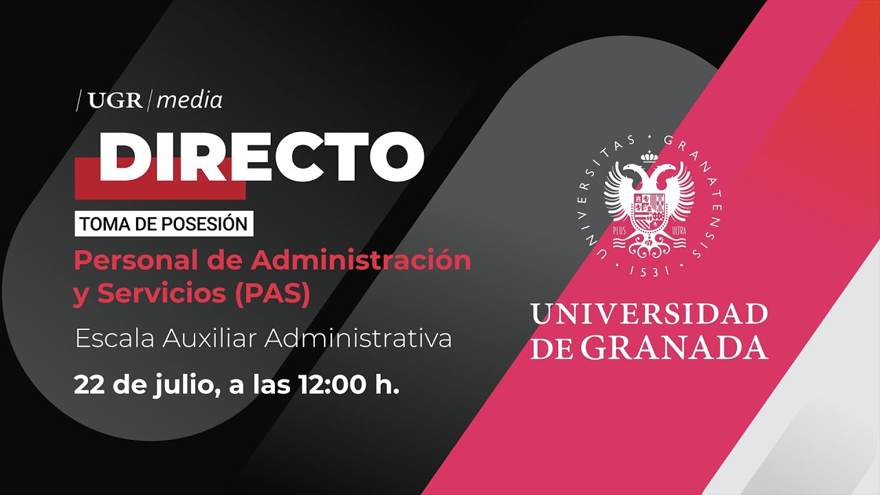 Acto de Toma de Posesión del Personal de Administración y Servicios UGR