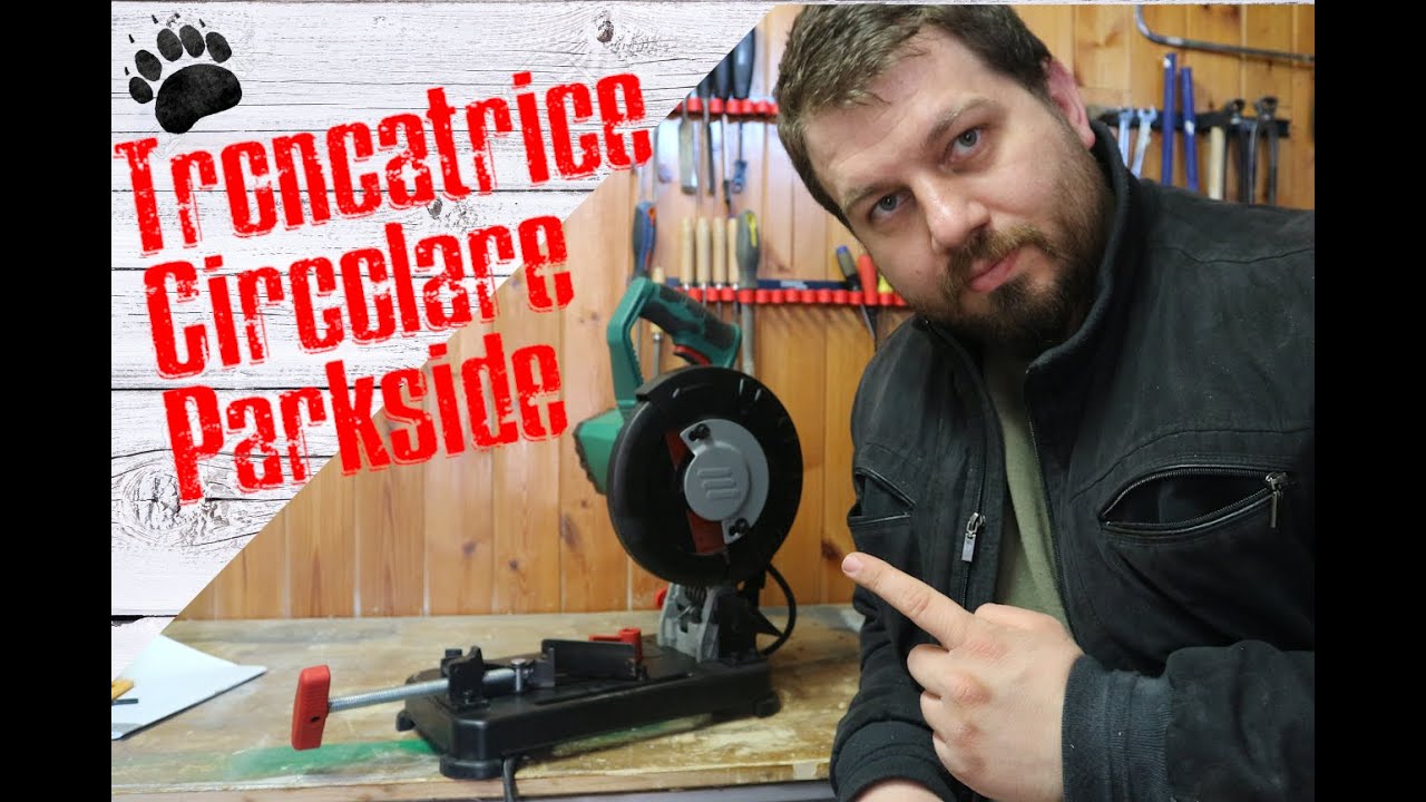 Parkside-Troncatrice Circolare Per Metalli