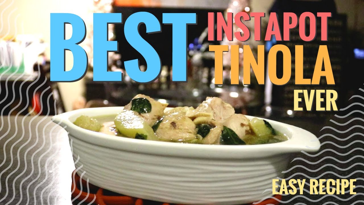 BEST INSTANT POT TINOLANG MANOK (Filipino Chicken Soup) EVER