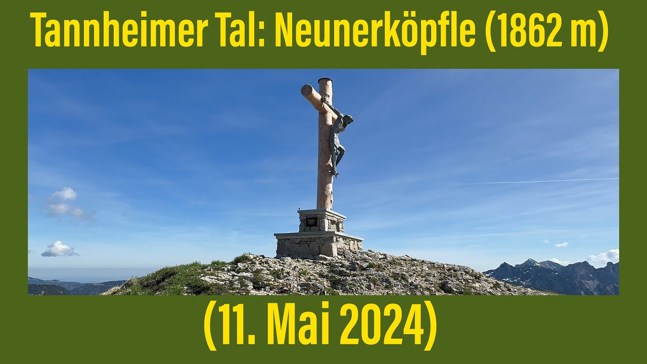 Tannheimer Tal - Neunerköpfle (11. Mai 2024)