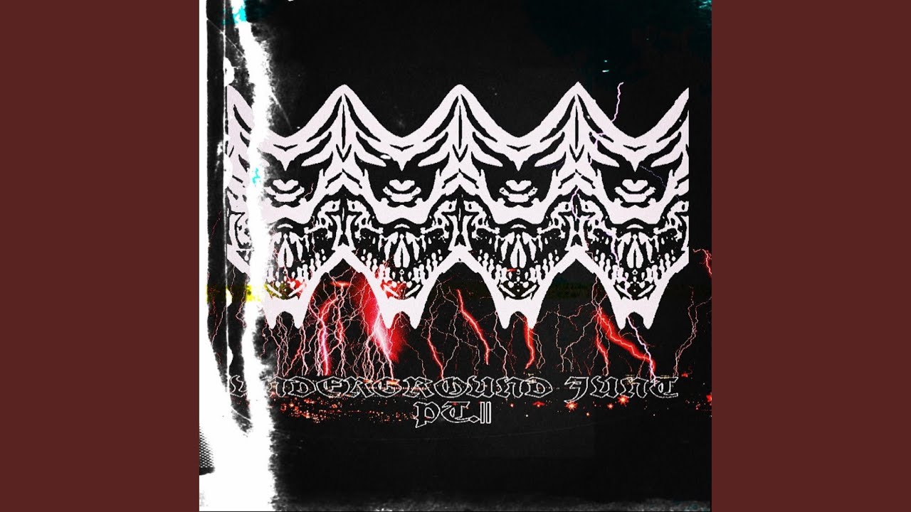 UNDERGROUND JUNT Pt. 2