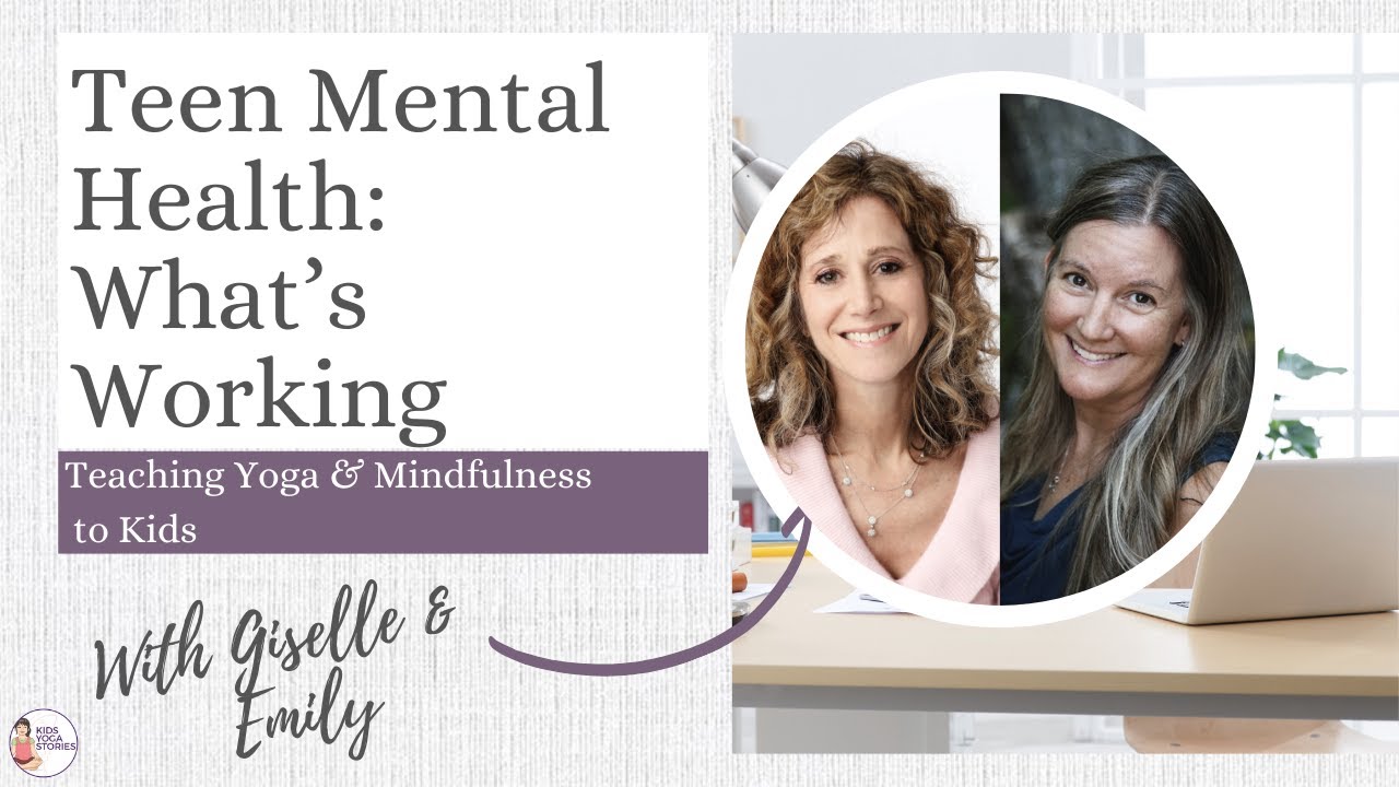 Strategies for Teen Mental Health from Clinical Psychologist – Kids Yoga Stories Interview