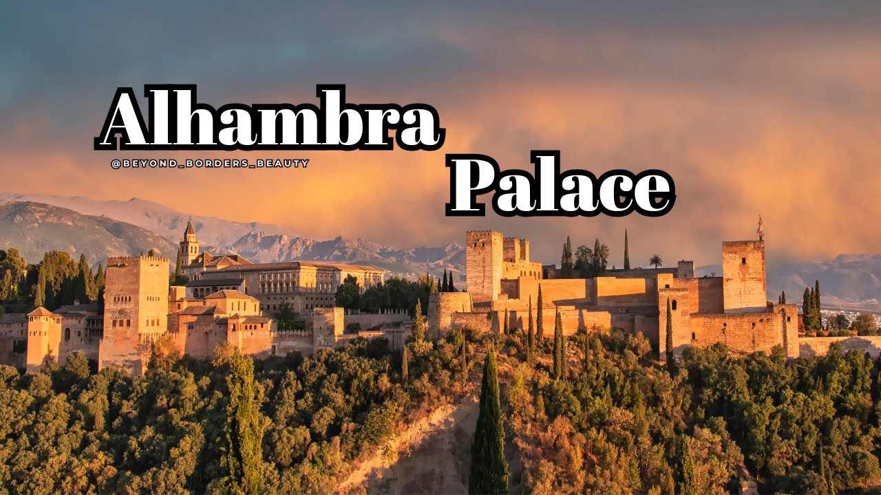 Alhambra Palace: A Rich History & Intricate Islamic Design