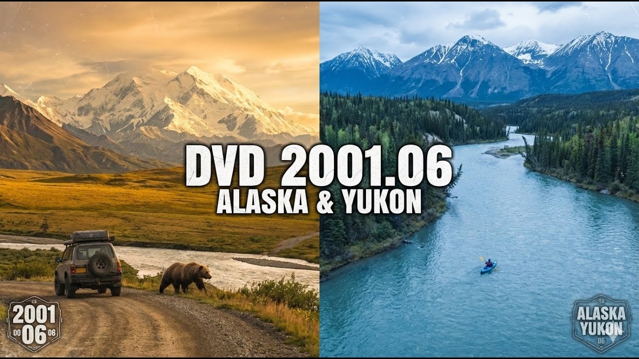 DVD 2001 06 Alaska & Yukon
