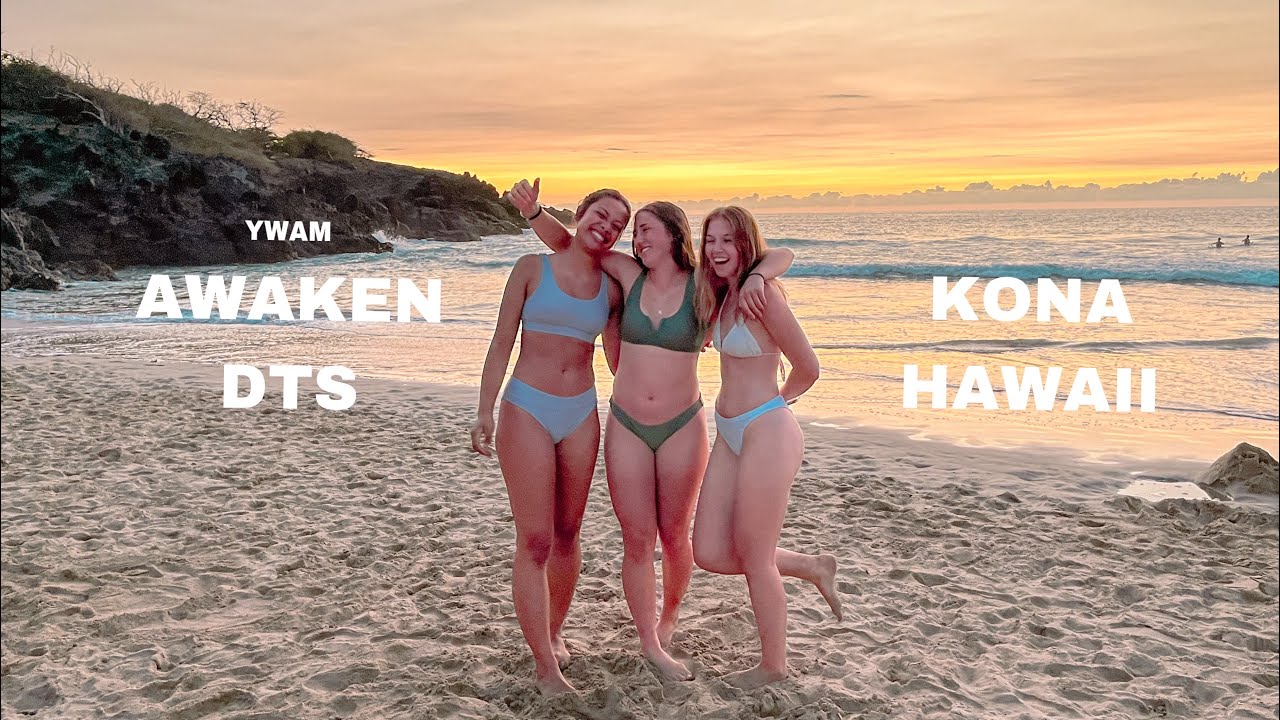 YWAM Kona Awaken DTS