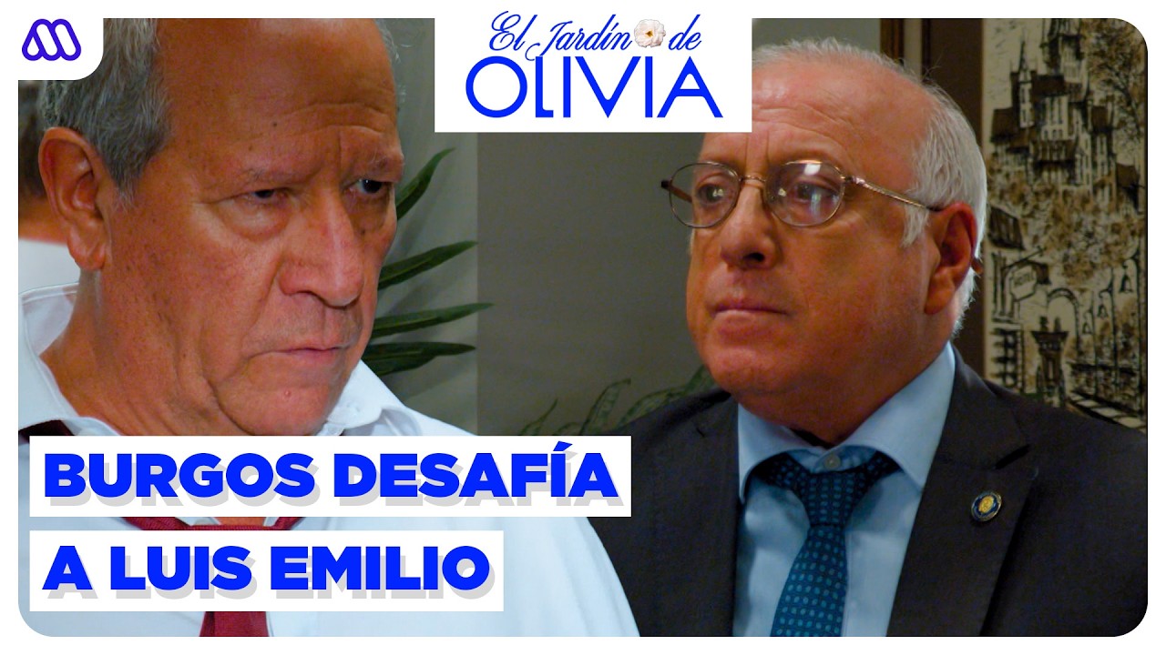 El Jard&iacute;n de Olivia | Burgos BAJO AMENAZA por no seguir las &oacute;rdenes de Luis Emilio - Cap&iacute;tulo 274