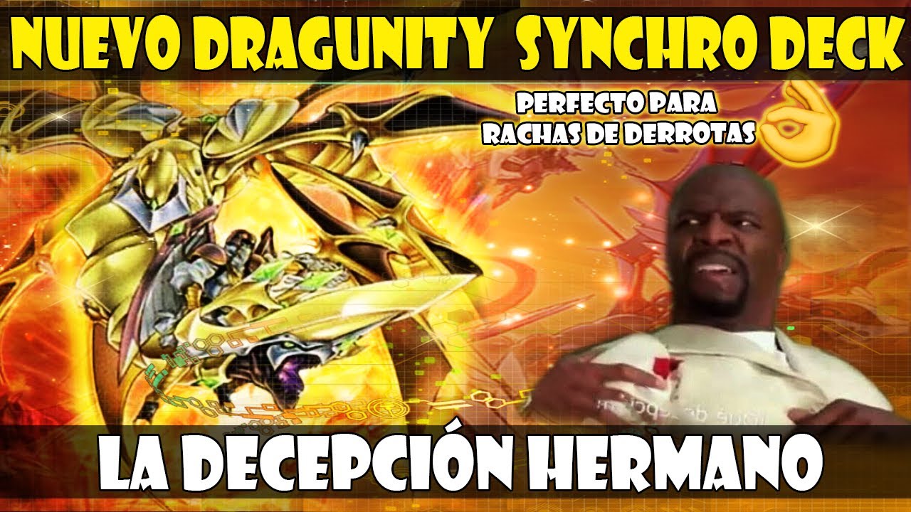 *NUEVO* DRAGUNITY/DRACOUNIDAD SYNCHRO DECK  | LA DECEPCION, LA TRAICION HERMANO - DUEL LINKS
