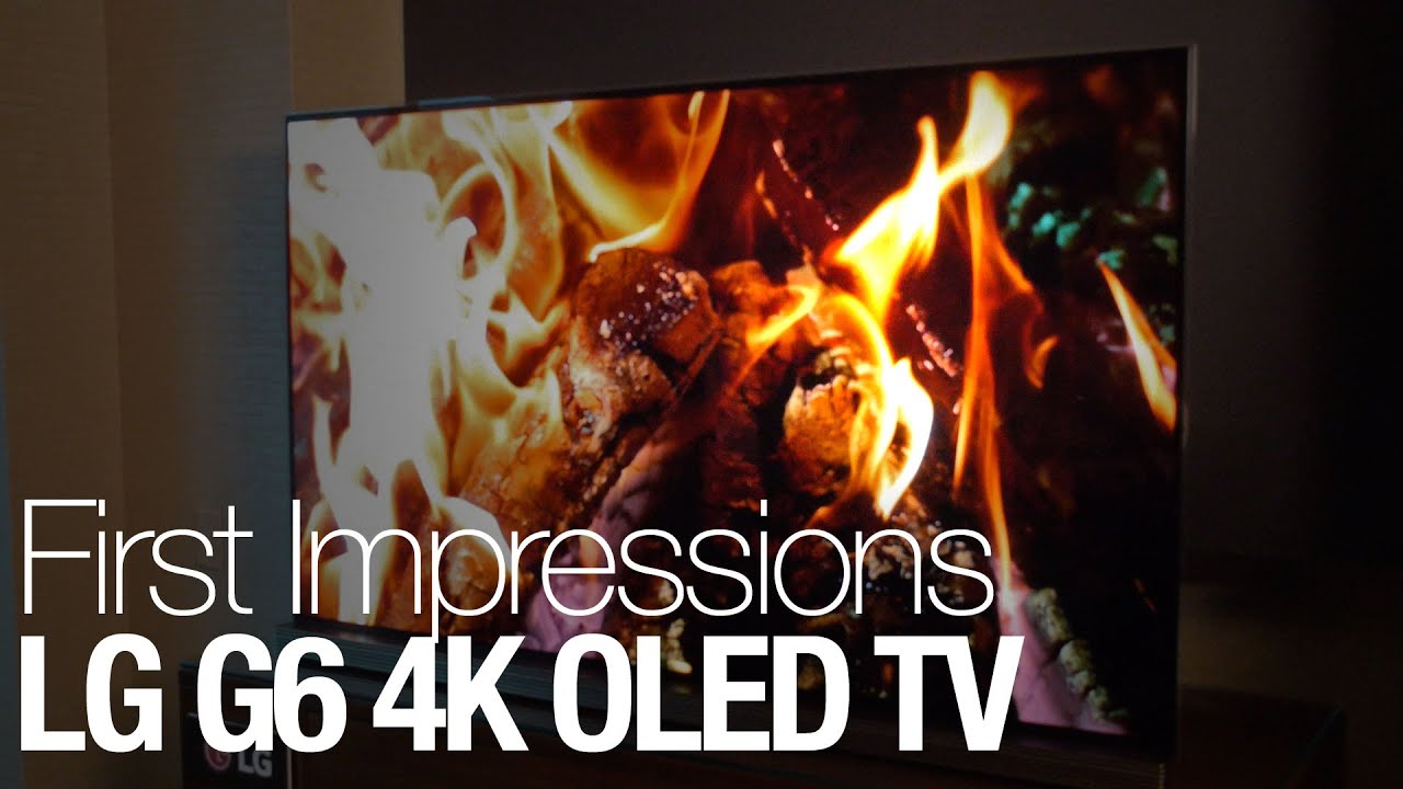 First Impressions: The LG G6 4K OLED Television