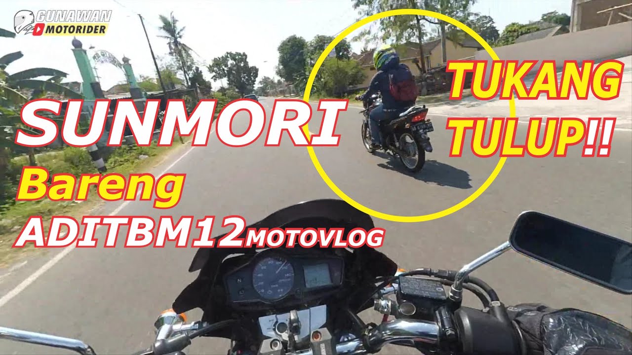 SUNMORI Bareng ADITBM12Motovlog | VERZA BAPAK | VERZA HEREX | HEREX JOGJA