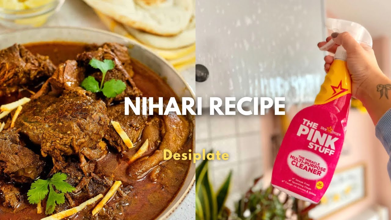 NIHARI RECIPE | CLEANING | PAKISTANI FOOD | DESIPLATE