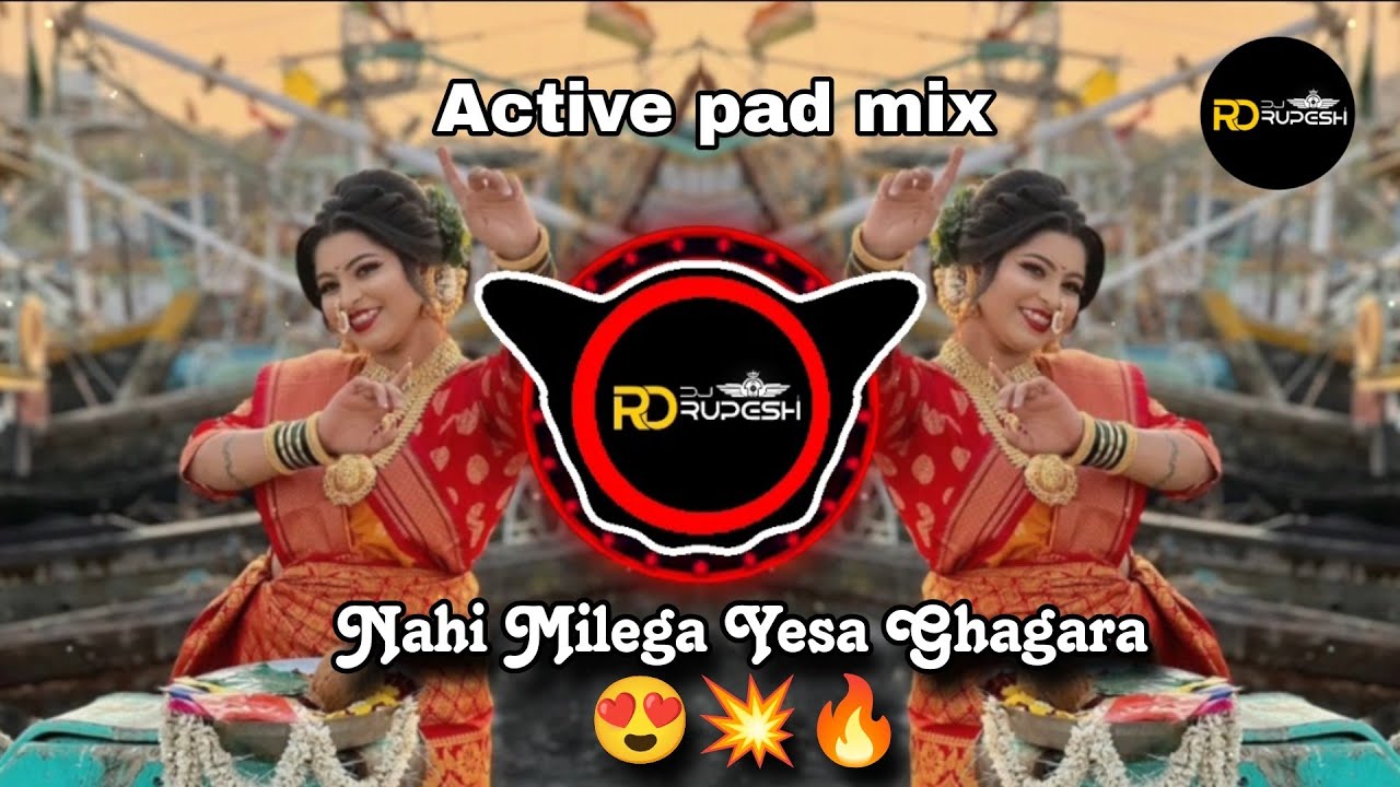 Kahi nahi milega yesa ghagara active pad mix HINDI SONGRemix by DJ RUPESH RD 