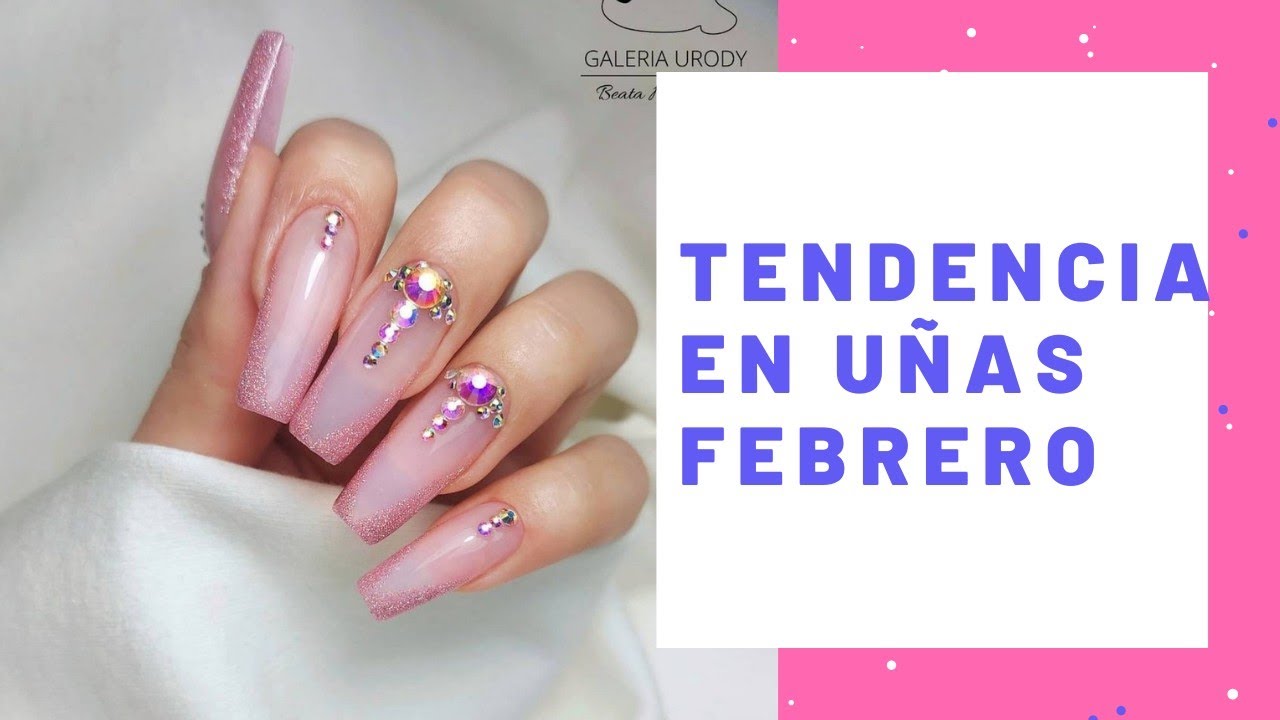 Tendencia en Uñas Febrero 2022 💘 February Acrilic Nails / uñas acrílicas 2022