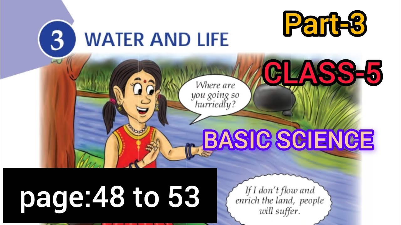 CLASS-5/BASIC SCIENCE /CHAPTER -3/WATER AND LIFE/PART-3#STUDY TIME 2025