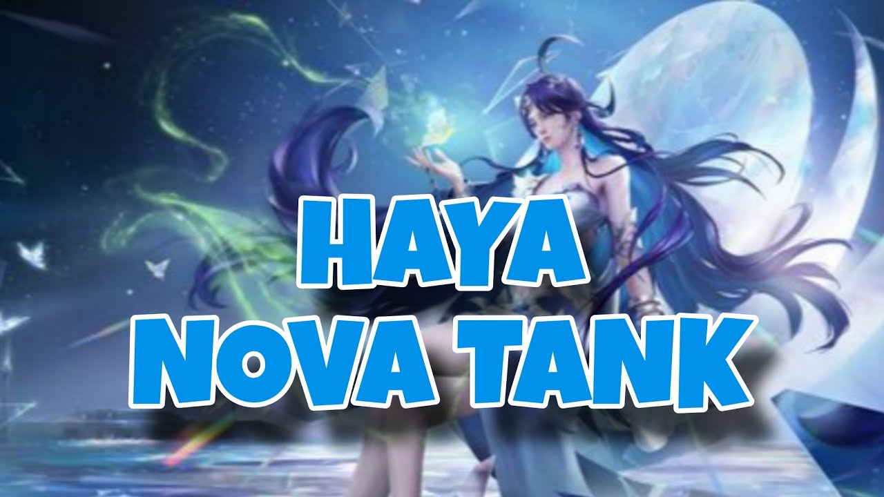 NOVA TANK HAYA | HONOR OF KINGS 