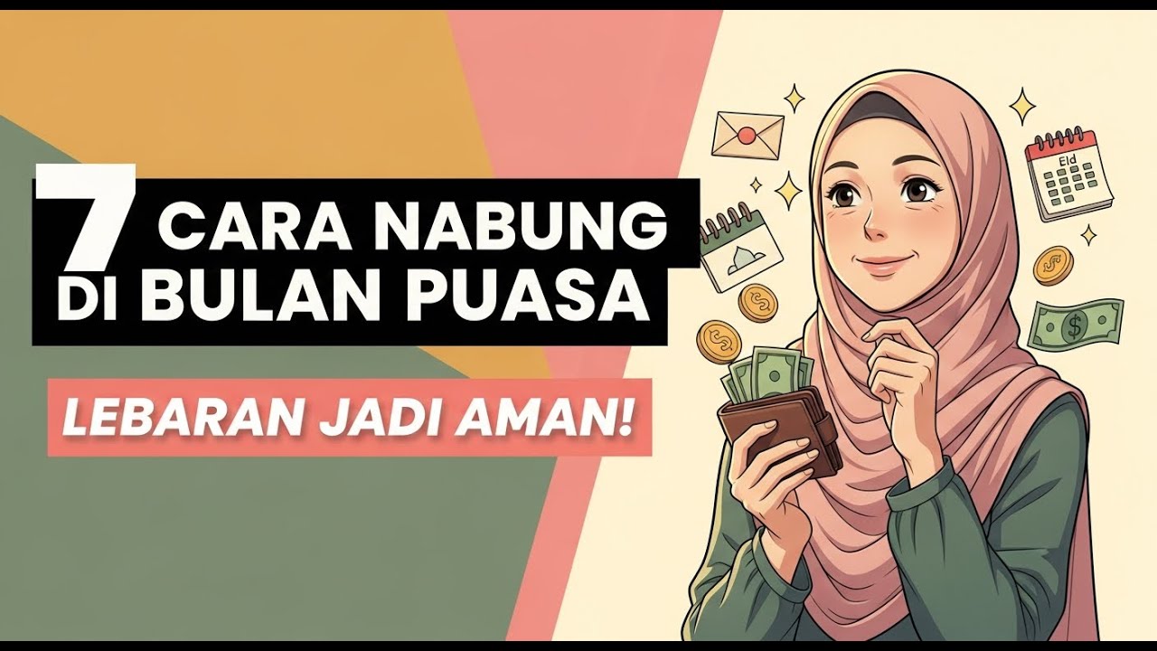 7 Cara Mengatur Uang Belanja Ramadan Agar Bisa Nabung untuk Lebaran