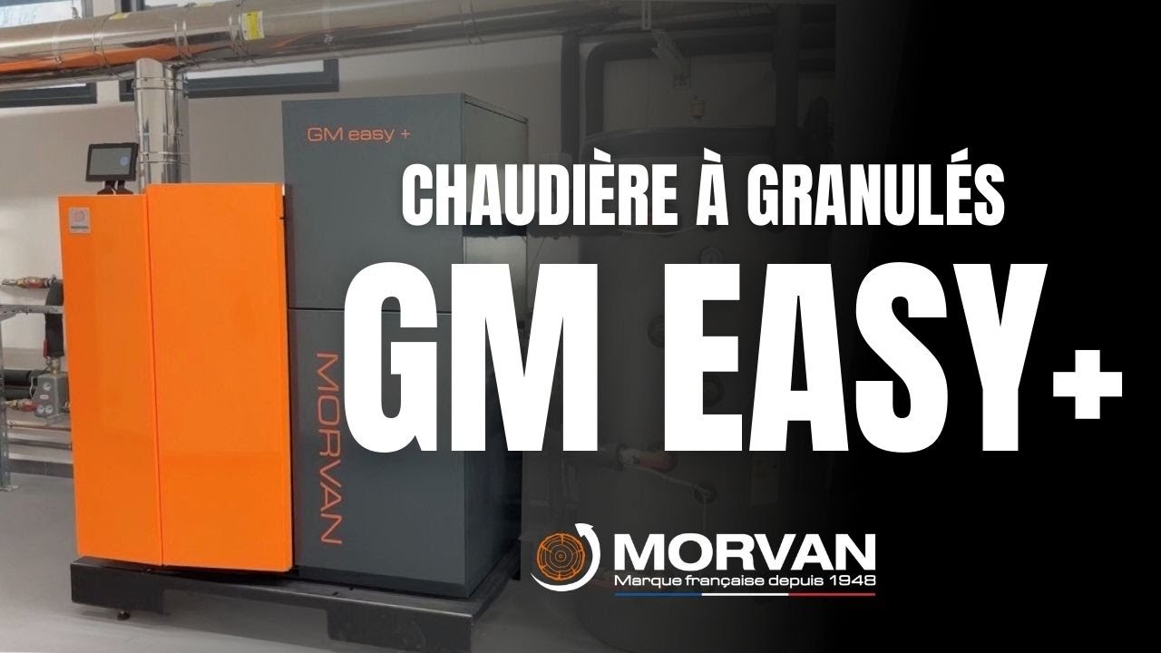 🔥 GM EASY+ – La chaudière à granulés MORVAN, simple à installer, performante à exploiter