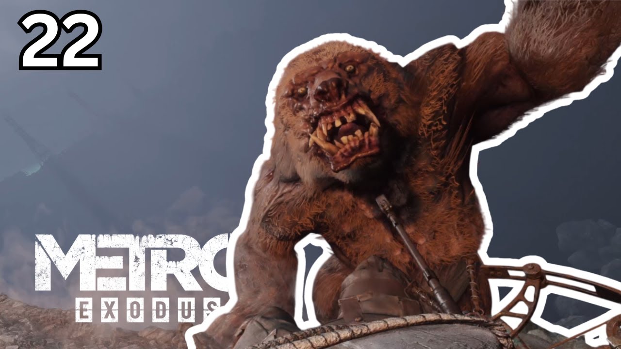 РЕВАНШ ПРОТИВ КОКАИННОГО МЕДВЕДЯ! (Metro Exodus - Прохождение - Часть 22)