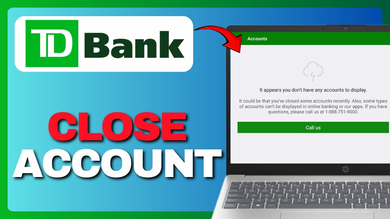 How to Close TD Bank Account Online (Full Guide) 2026!