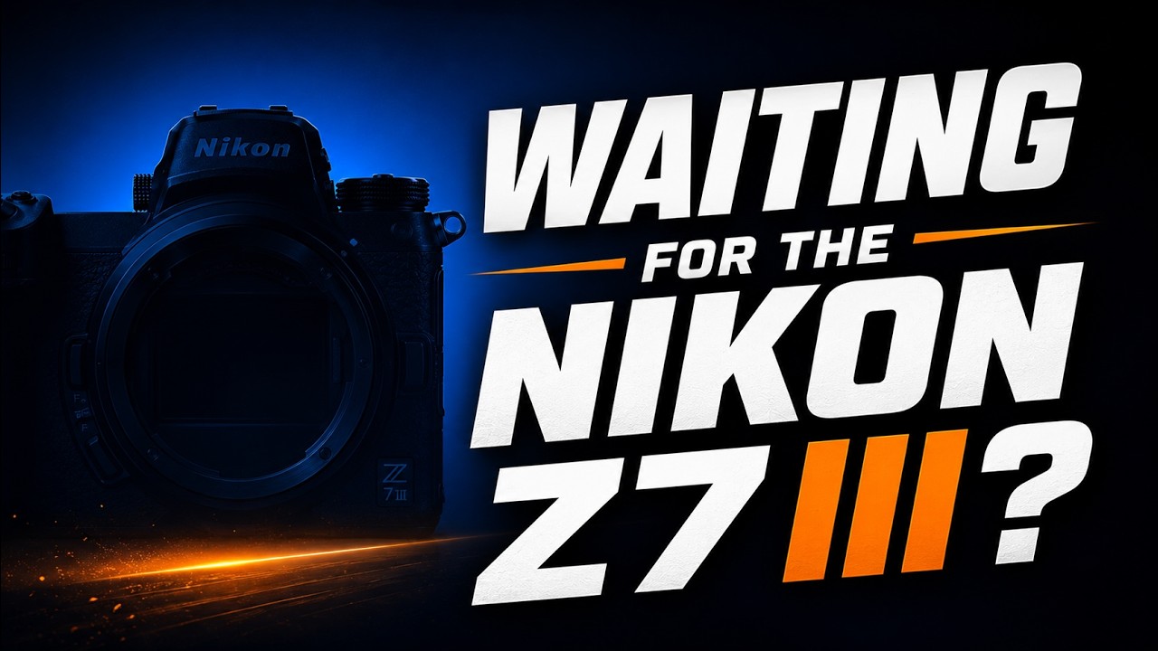 Should You Wait for the Nikon Z7 III&hellip; or Move On