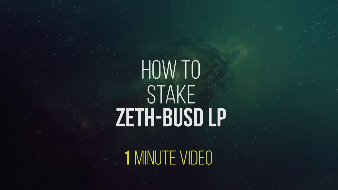 How to Stake ZETH BUSD LP