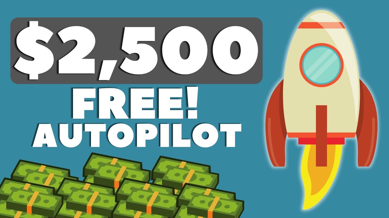 Earn $2500 On Autopilot For FREE (Make Money Online)