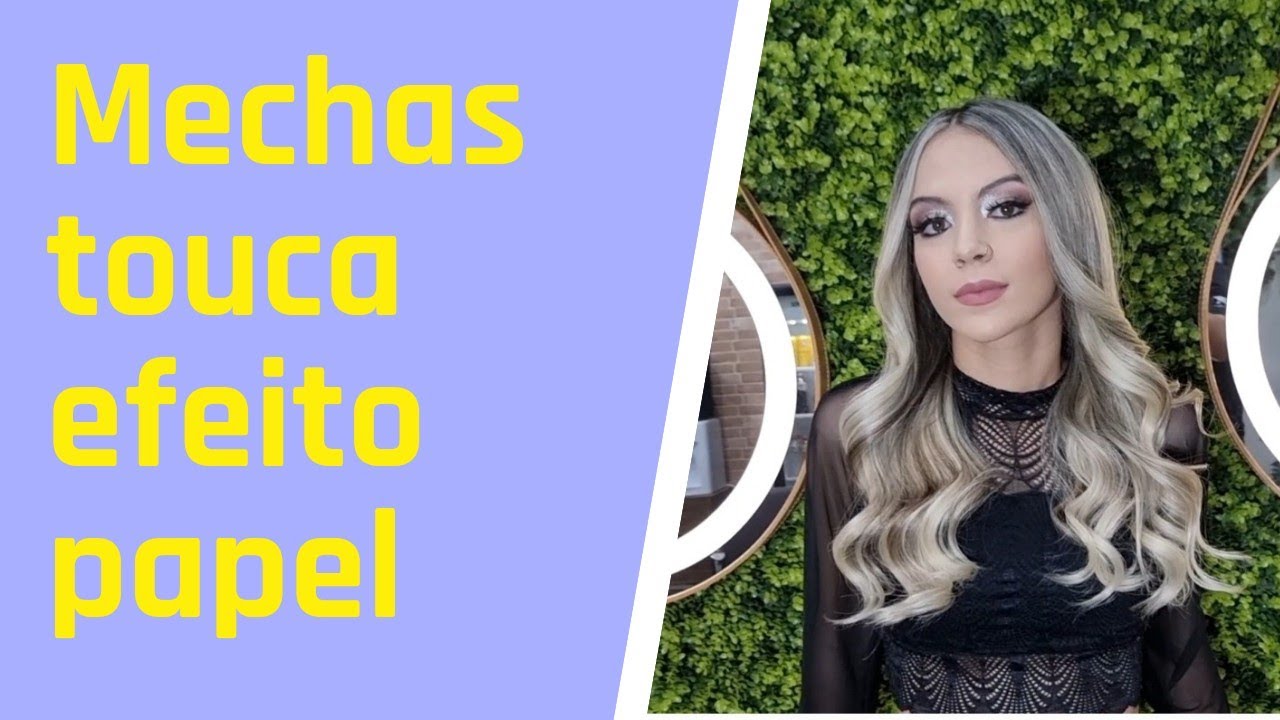 MECHAS NA TOUCA EFEITO PAPEL