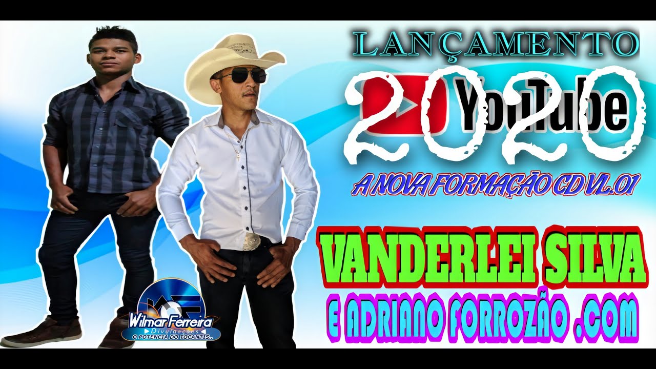 VANDERLEI SILVA E ADRIANO FORROZÃO.COM ! A NOVA FORMAÇÃO CD LANÇAMENTO 2020 VL.01