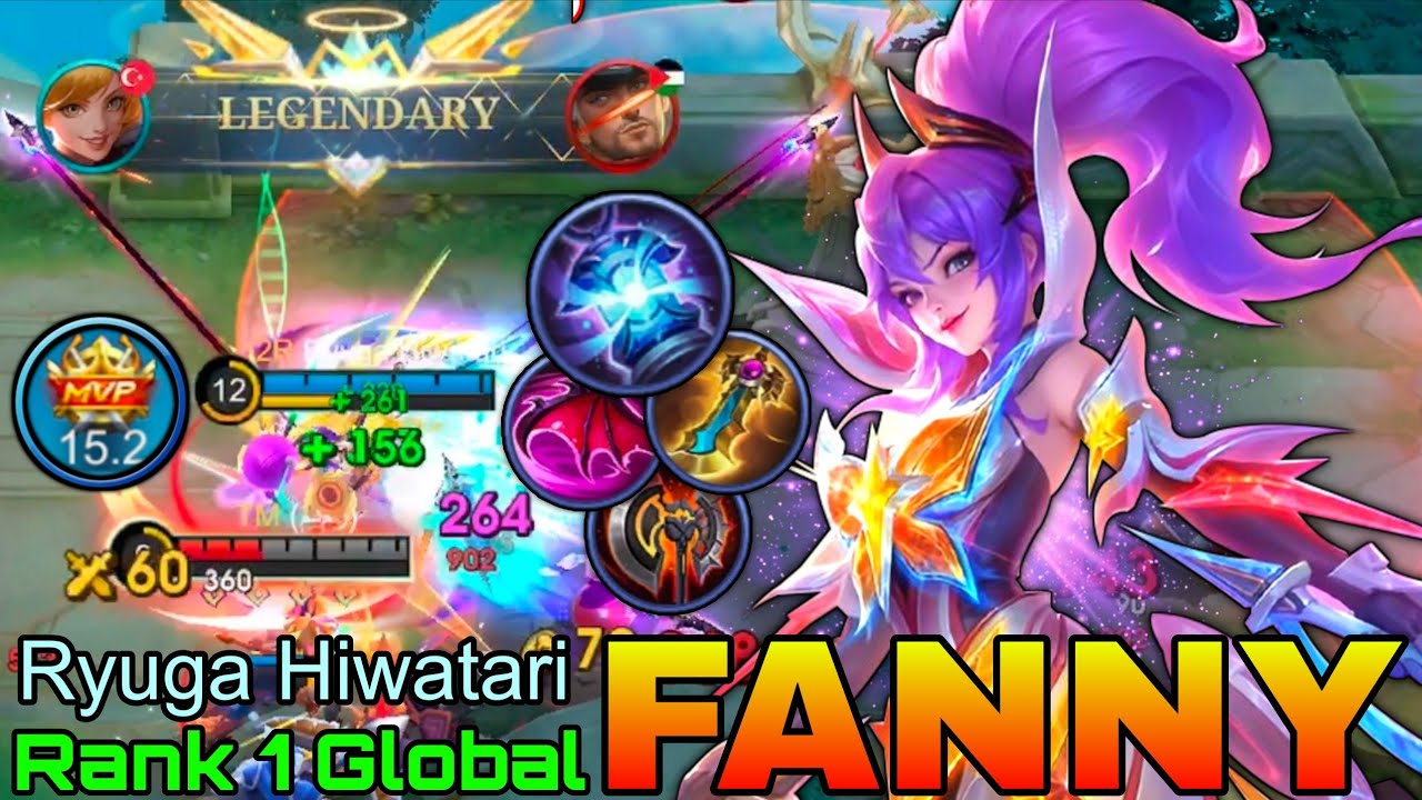 Legendary Fanny Perfect Gameplay - Top 1 Global Fanny by Ryuga Hiwatari - Mobile Legends