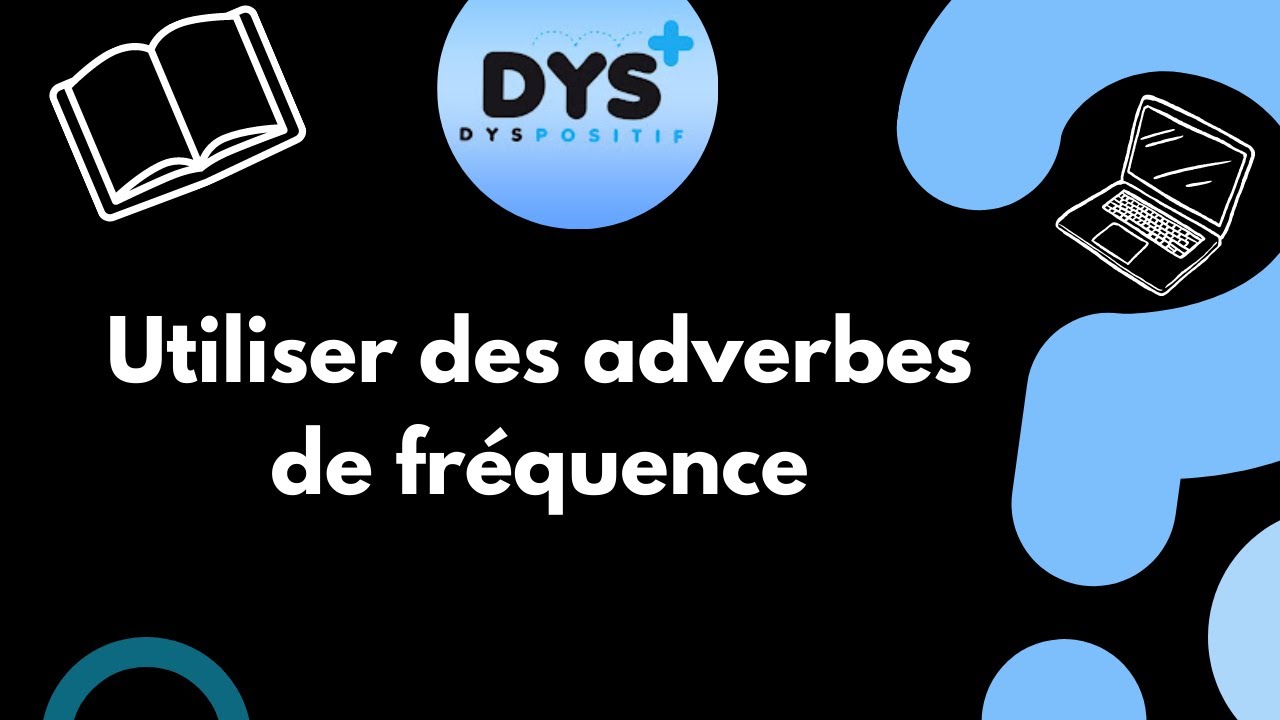 ANGLAIS - 6EME - Je peux utiliser des adverbes de fréquence