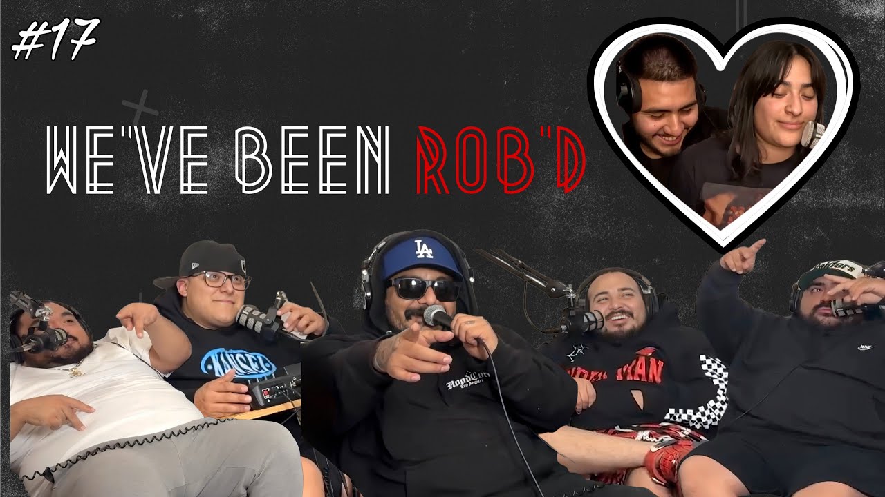 We've Been ROB'D #17