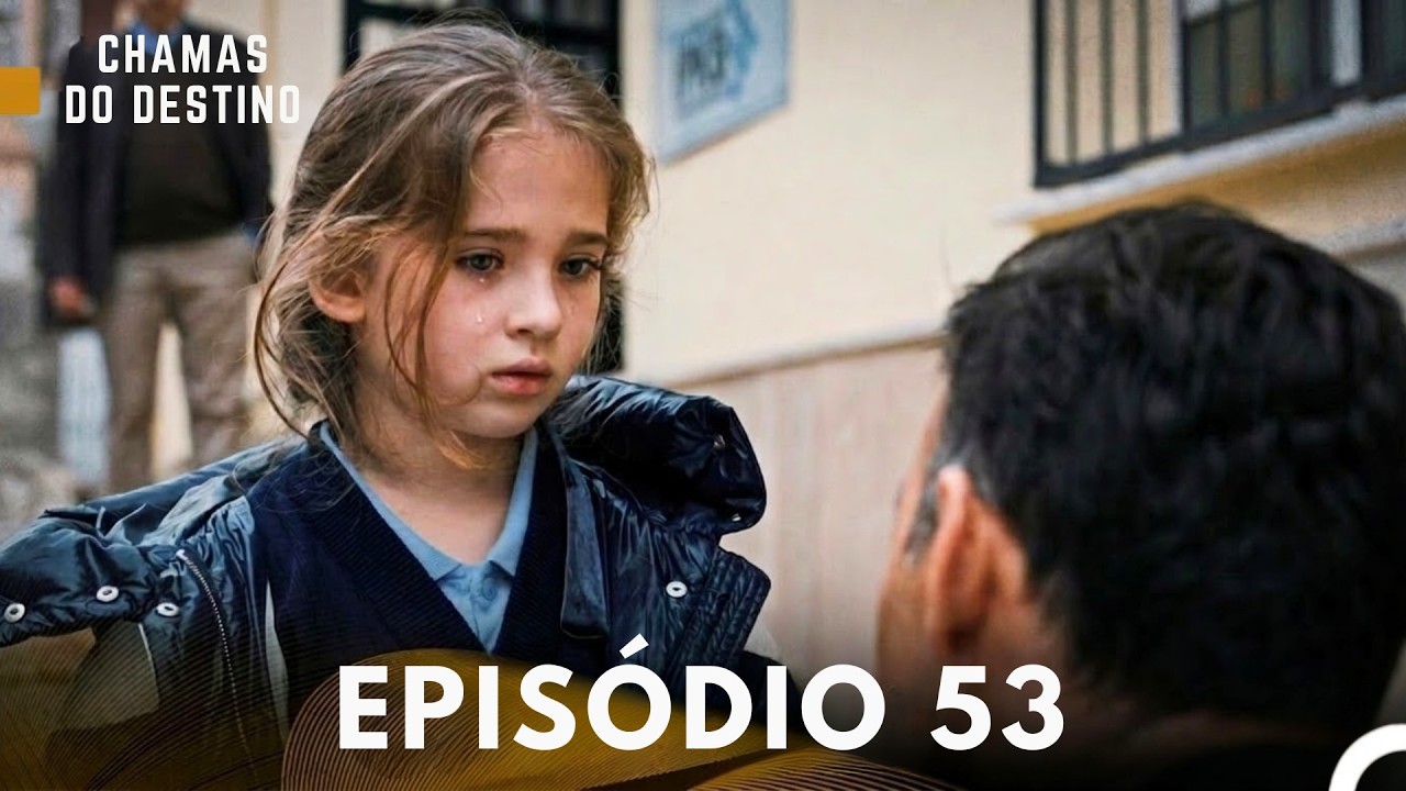 Chamas do Destino Epis&oacute;dio 53 Dublagem em Portugu&ecirc;s)