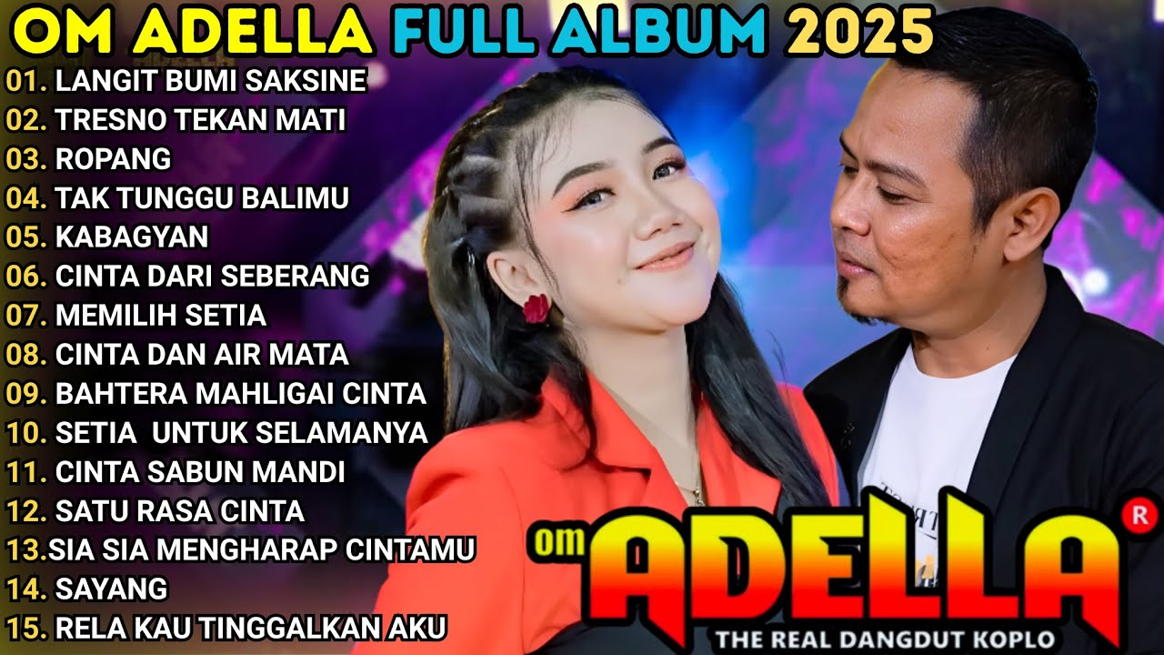 LANGIT BUMI SAKSINE - TRESNO TEKAN MATI -  ROPANG || ADELLA TERBARU FULL ALBUM 2025