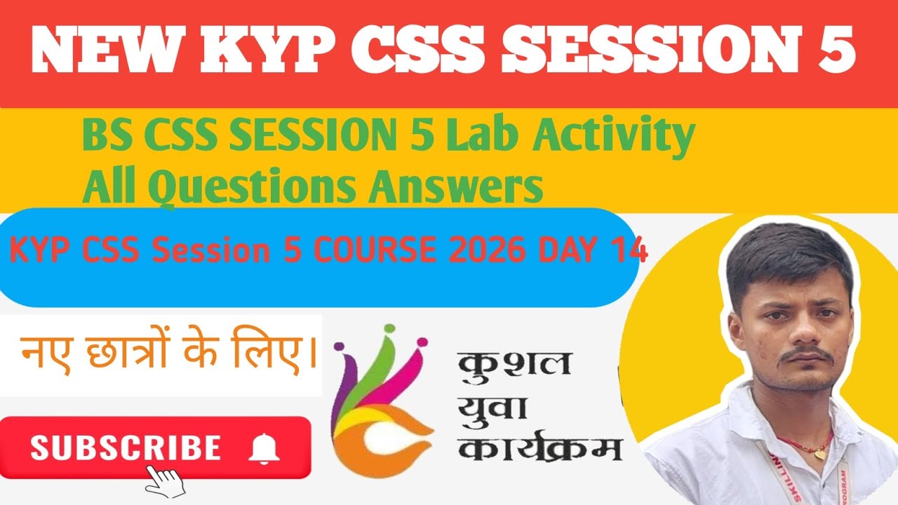 KYP CSS SESSION 5 || NEW KYP CSS SESSION 5 || kyp css 5 lab activity answer || css 5 || Day 14  | 