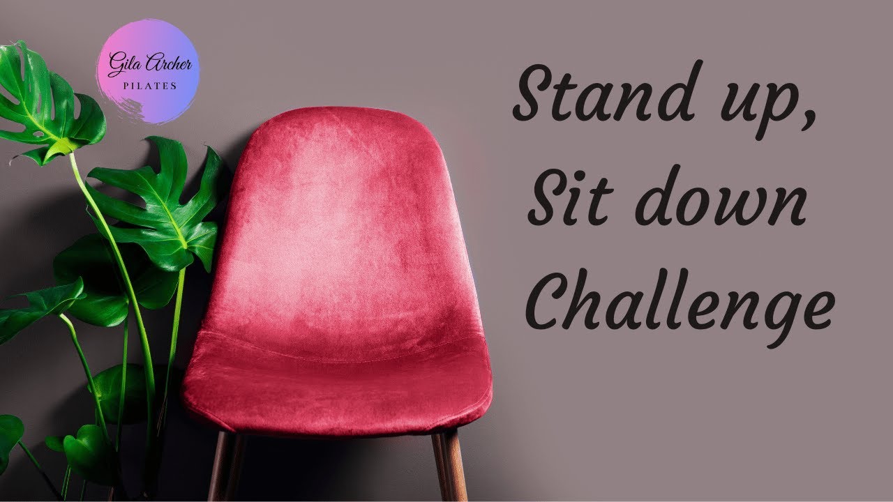 Stand Up, Sit Down Challenge
